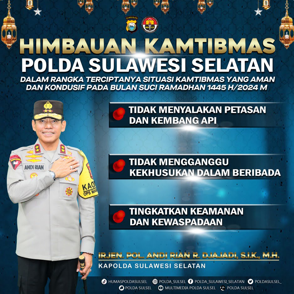 Kapolda Sulsel Ingatkan Masyarakat Pentingnya Menjaga Keamanan dan Ketertiban di Awal Bulan Ramadhan