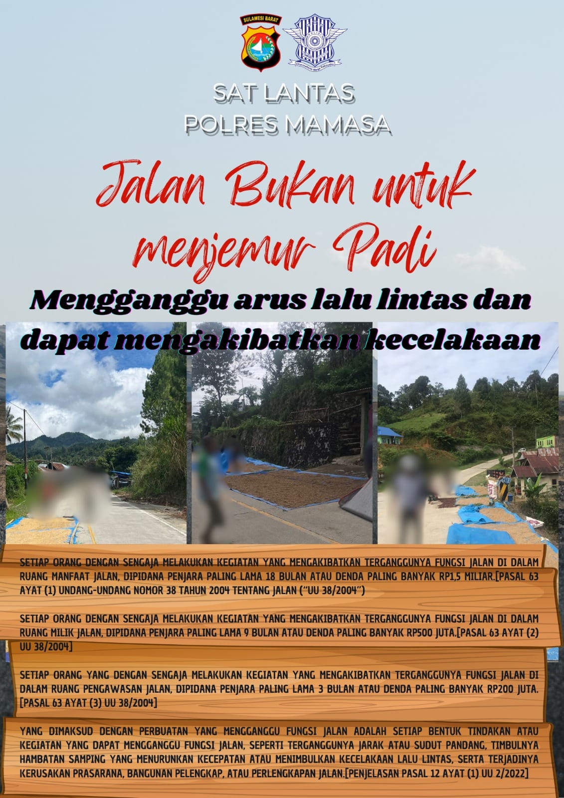 Banyaknya Jalan Yang Digunakan Sebagai Tempat Menjemur Padi, buah coklat ataupun yang lainnya Sat Lantas Polres Mamasa Himbau Masyarakat
