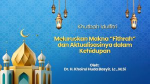 Meluruskan Makna Fithrah dan Aktualisasinya dalam Kehidupan