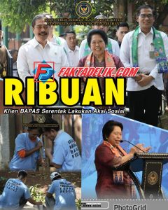 Ribuan Klien BAPAS Serentak Lakukan Aksi Sosial, Wujud Kesiapan Implementasi Pidana Alternatif