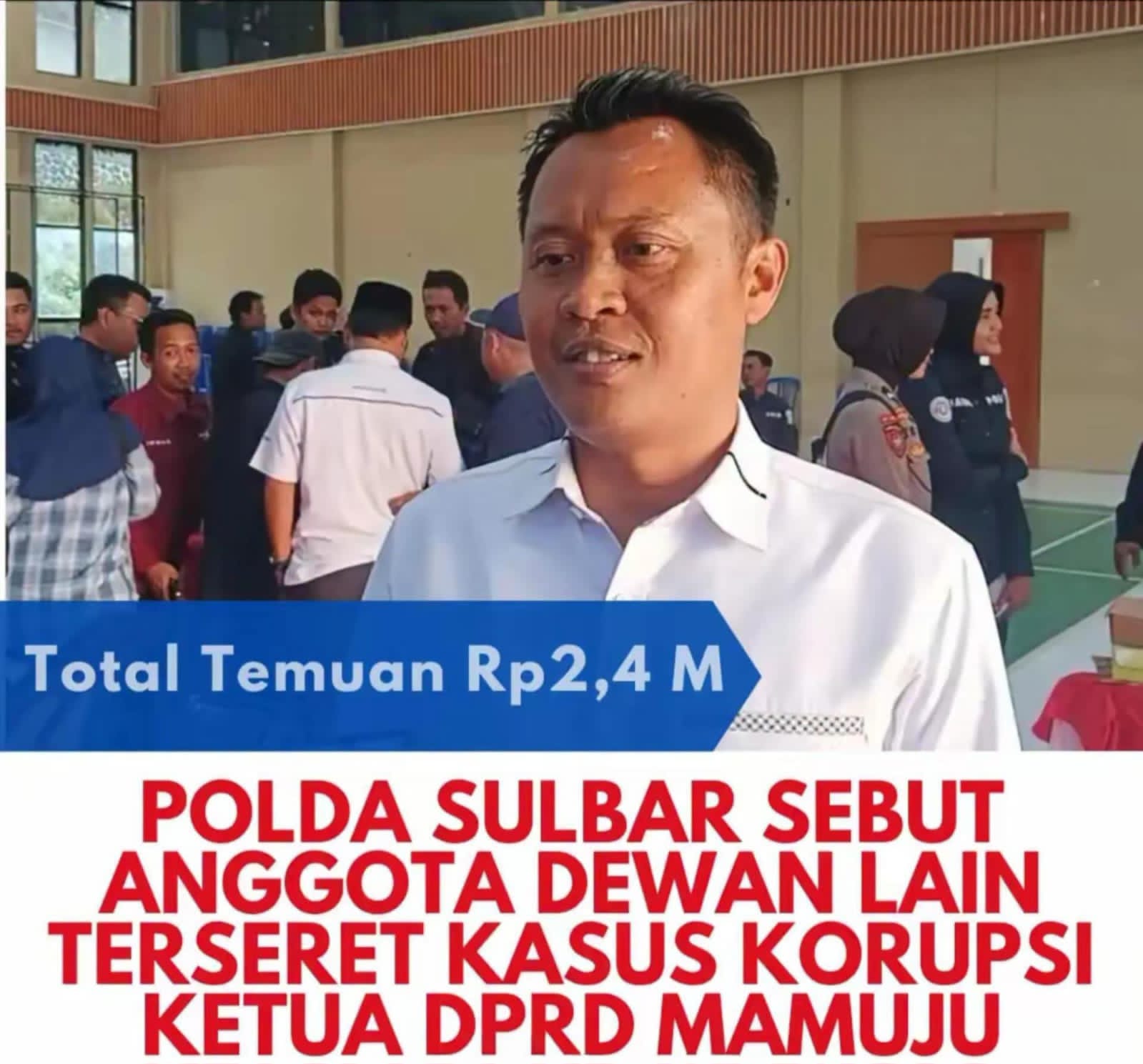 DIRESKRIMSUS POLDA SULBAR MENUNGGU P21 DARI KEJAKSAAN KASUS KORUPSI MAKAN MINUM DPRD MAMUJU