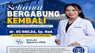 Perkuat Layanan Radiologi, RSUD Sulbar Sambut Kembali dr. Iis Imelda, Sp.Rad.